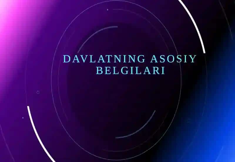 Davlatning asosiy belgilari