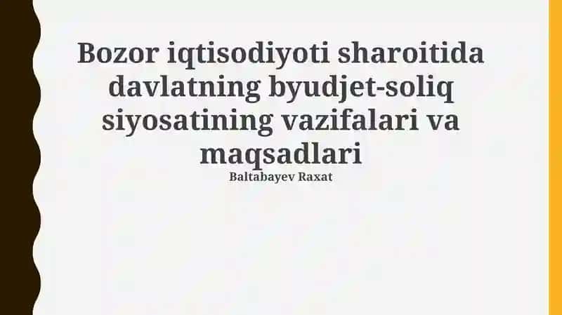 Davlat fiskal siyosati: bozor iqtisodiyotiga ta'siri