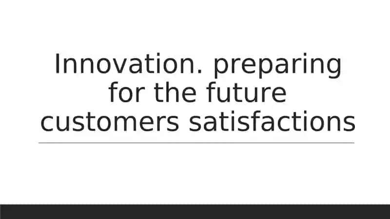 Innovation and Customer Satisfaction