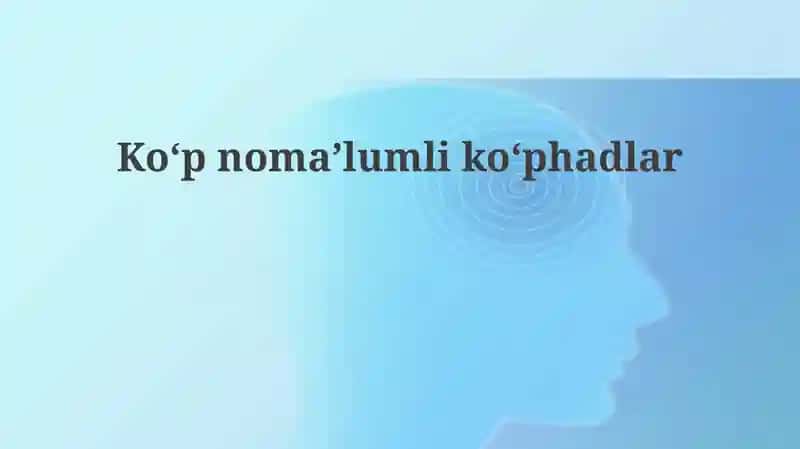 Koʻp nomaʼlumli koʻphadlar