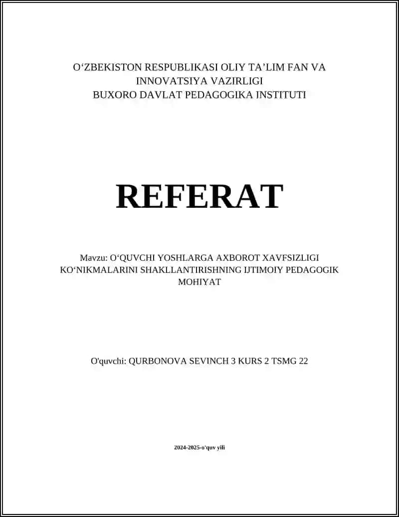 OʻQUVCHI YOSHLARGA AXBOROT XAVFSIZLIGI KOʻNIKMALARINI SHAKLLANTIRISHNING IJTIMOIY PEDAGOGIK MOHIYAT