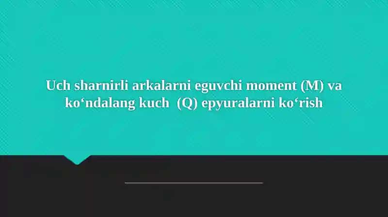 Moment va kuchning ta'rifi hamda ularning mexanik tizimdagi o'rni