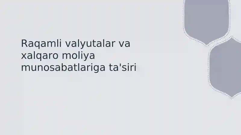 Raqamli valyutalar va yangi texnologiyalar