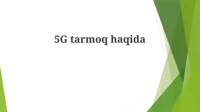 5G tarmoqhaqida