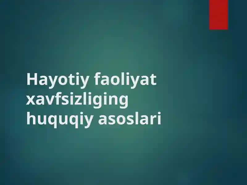Hayotiy faoliyat xavfsizliging huquqiy asoslari