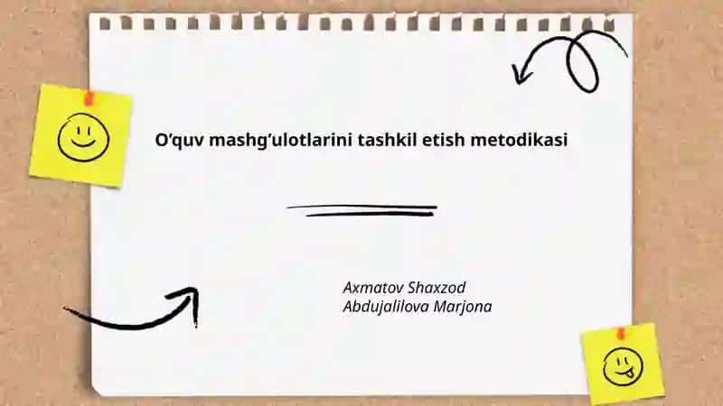 O’quv mashg’ulotlarini tashkil etish metodikasi