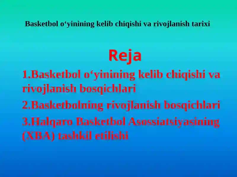 Basketbolo‘yinining kelib chiqishi va rivojlanish tarixi