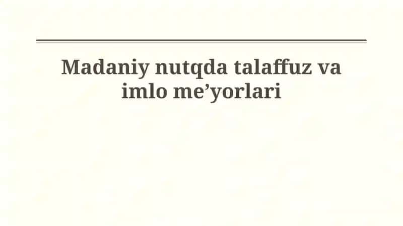 Madaniy nutqda talaffuz va imlo meʼyorlari