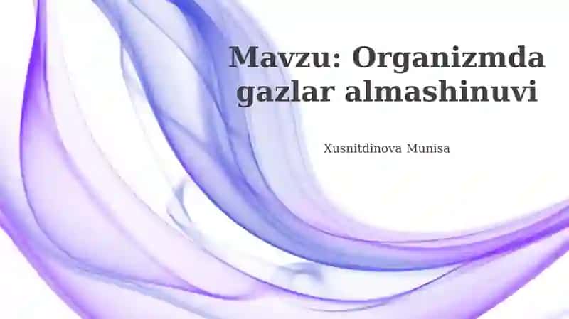 Organizmdagi gaz almashinuvi