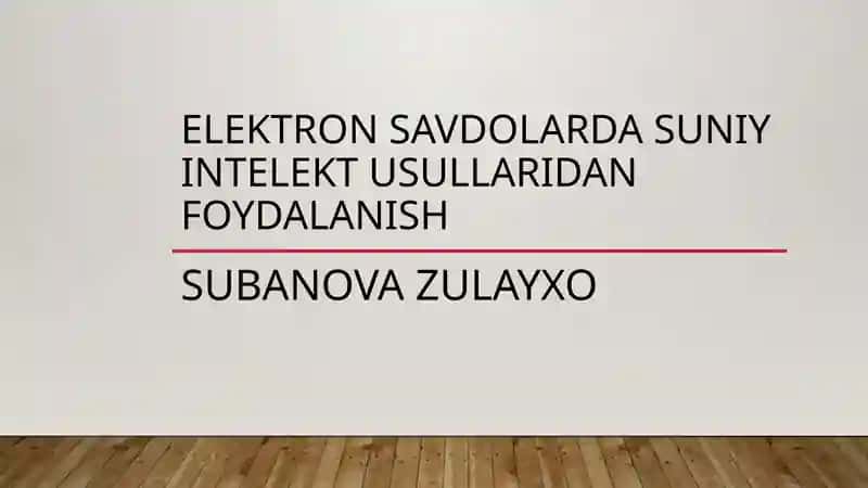 Elektron savdolarda suniy intelekt usullaridan foydalanish