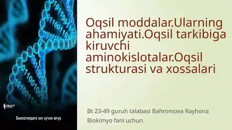 Oqsilmoddalarning ahamiyati biokimyofani