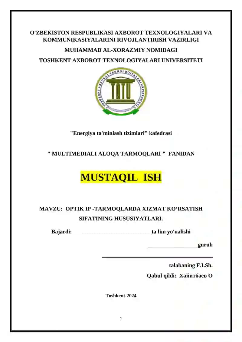 OPTIK IP -TARMOQLARDA XIZMAT KO‘RSATISH SIFATINING HUSUSIYATLARI