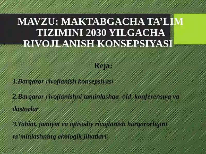 MAKTABGACHA TA’LIM TIZIMINI 2030 YILGACHA RIVOJLANISH KONSEPSIYASI