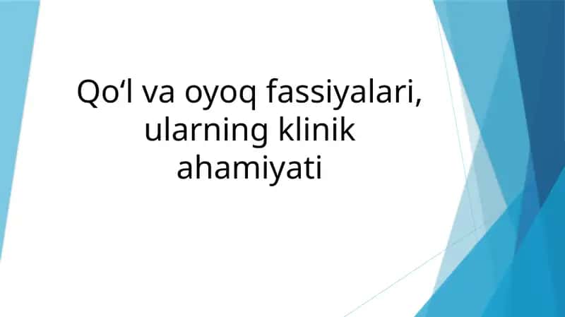 Qo‘l va oyoq fassiyalari
