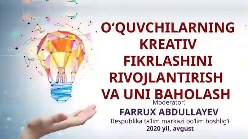 O'QUVCHILARNING KREATIV FIKRLASHINI RIVOJLANTIRISH