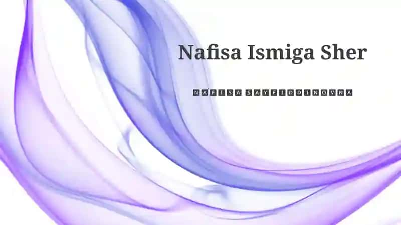 Nafisa Ismiga Sher
