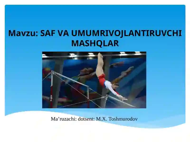 Sаf Vа Umumrivоjliantiruvchi Mаshqlar