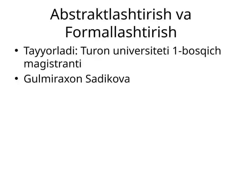 Abstraktlashtirish va Formallashtirish