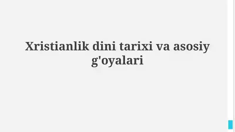 Xristianlik dini tarixi va asosiy g'oyalari