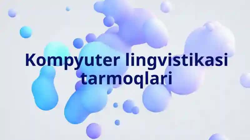 Kompyuterlingvistikasi tarmoqlari