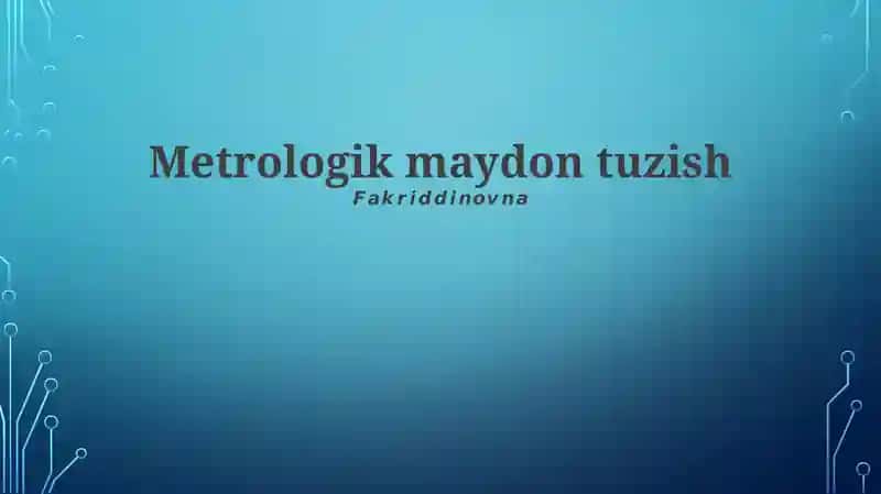 Metrologik maydon tuzish