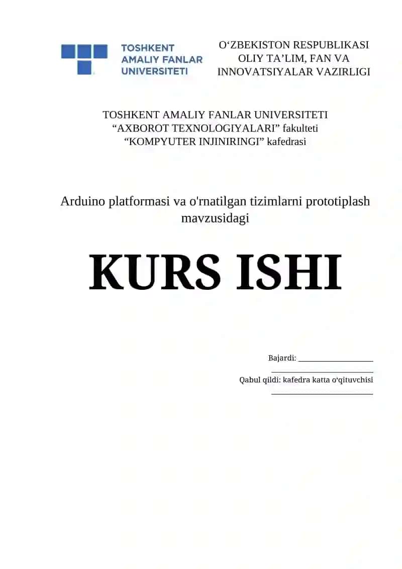 Arduino platformasi va o'rnatilgan tizimlarni prototiplash KURS ISHI