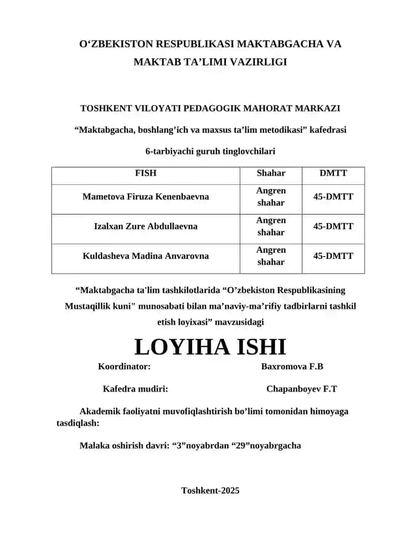 Maktabgacha ta'lim tashkilotlarida "O'zbekiston Respublikasining Mustaqillik kuni" munosabati bilan ma'naviy-ma'rifiy tadbirlarni tashkil etish loyixasi