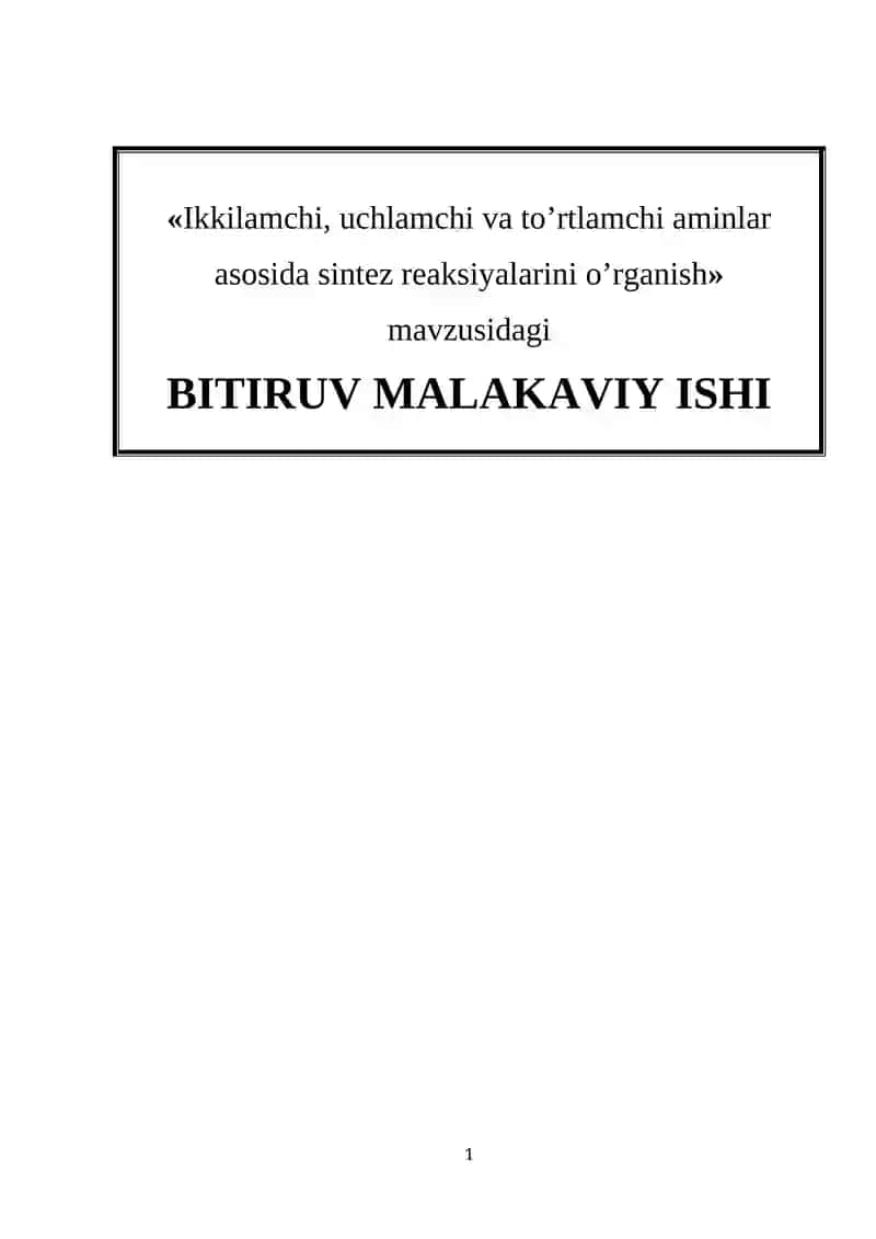 Ikkilamchi, uchlamchi va to’rtlamchi aminlar asosida sintez reaksiyalarini o’rganish