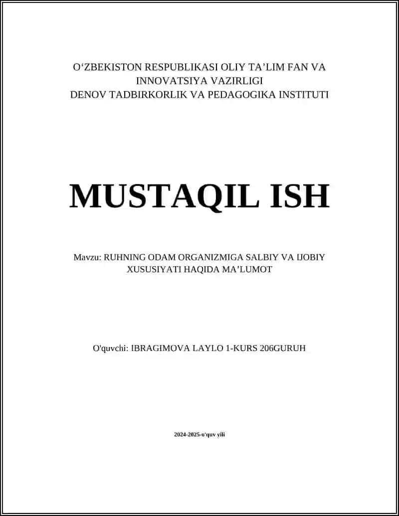 RUHNING ODAM ORGANIZMIGA SALBIY VA IJOBIY XUSUSIYATI HAQIDA MAʼLUMOT