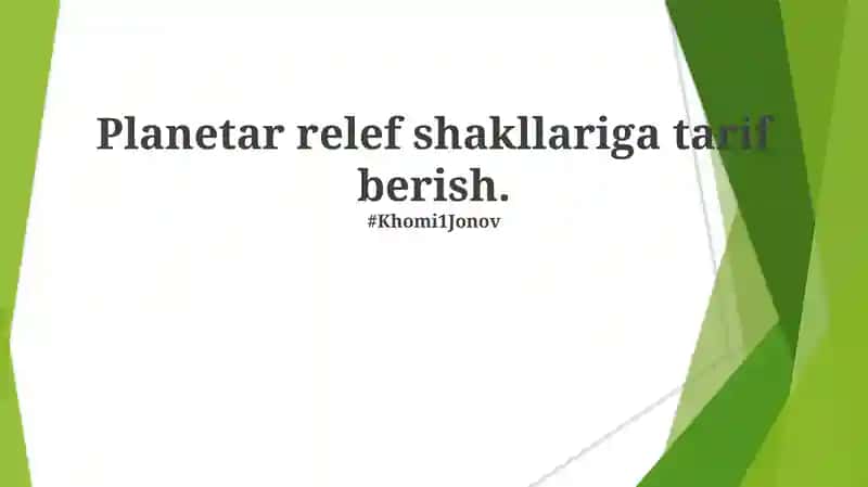 Planetar relef shakllariga tarif berish