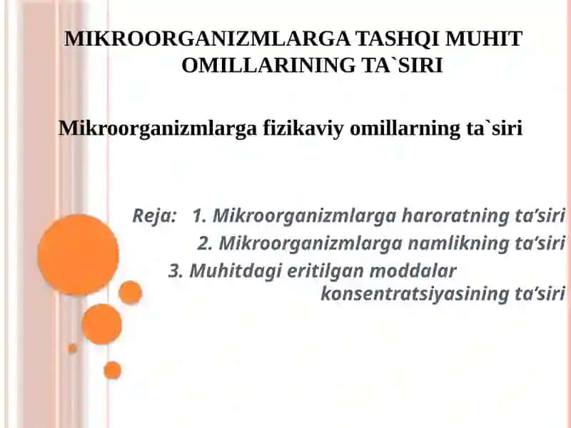 MIKROORGANIZMLARGATASHQI MUHIT OMILLARINING TA`SIRI