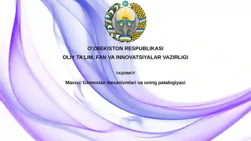 Gemostaz mexanizmlari va uning patologiyasi