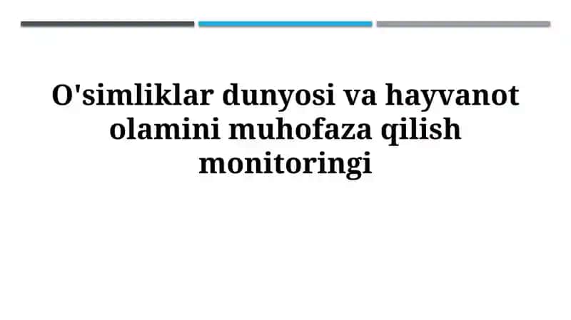 O'simliklar dunyosi va hayvanot olamini muhofazaqilishmonitoringi