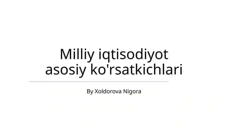 Milliy iqtisodiyot asosiy ko'rsatkichlari