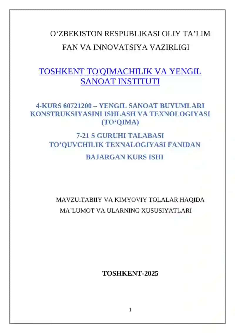 TABIIY VA KIMYOVIY TOLALAR HAQIDA MA’LUMOT VA ULARNING XUSUSIYATLARI