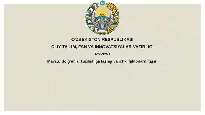 Boʻgʻimlartuzilishigatashqivaichkifaktorlarnitasiri