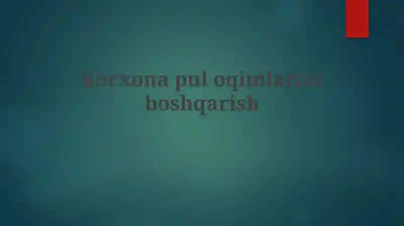 Pul oqimini prognozlash va tahlil qilish