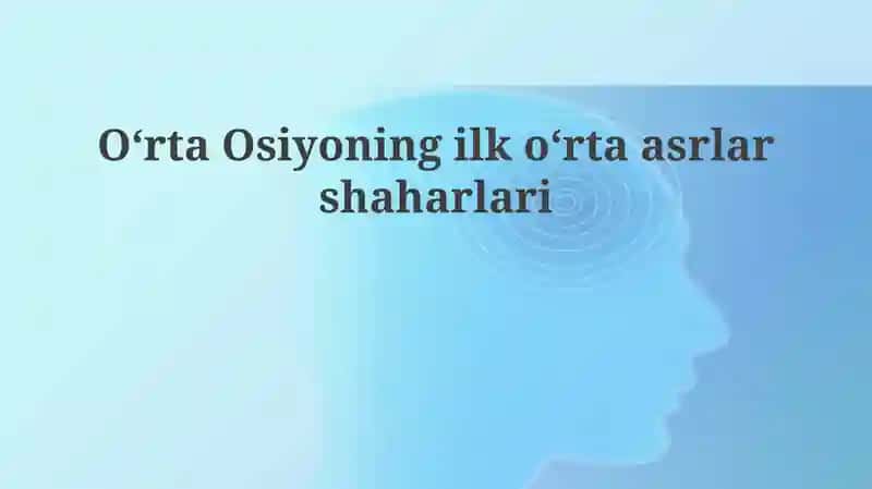 O‘rtaOsiyoningilko‘rtaasrlarshaharlari