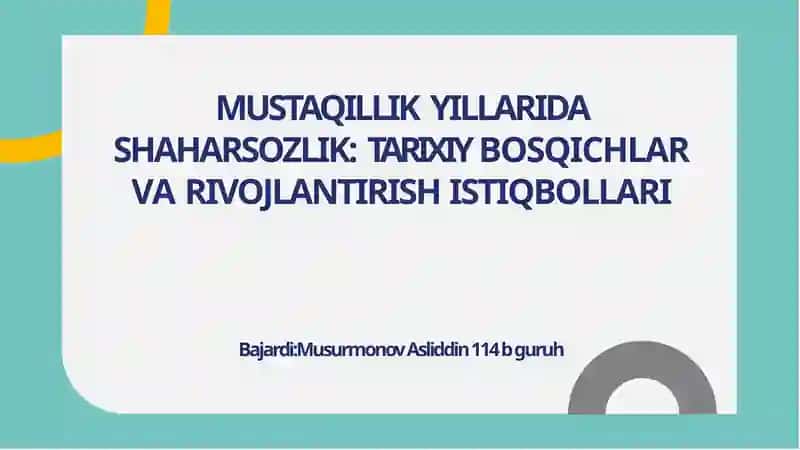 MUSTAQILLIKYILLARIDA SHAHARSOZLIK