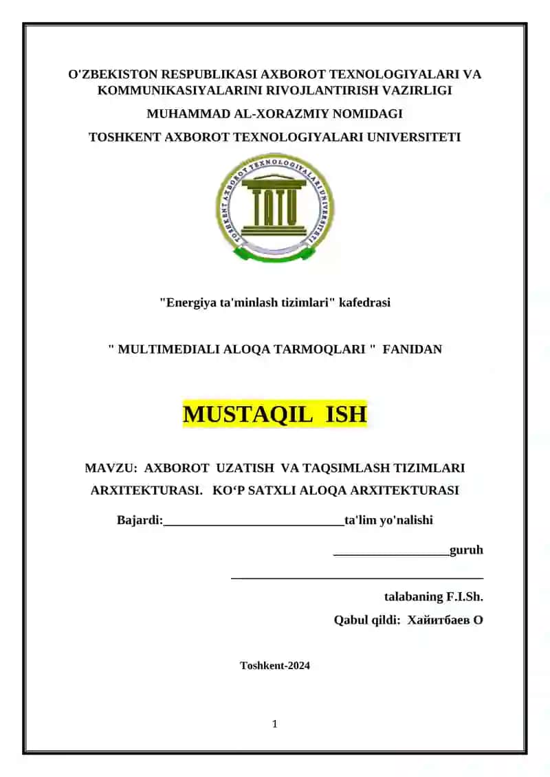 AXBOROT UZATISH VA TAQSIMLASH TIZIMLARI ARXITEKTURASI