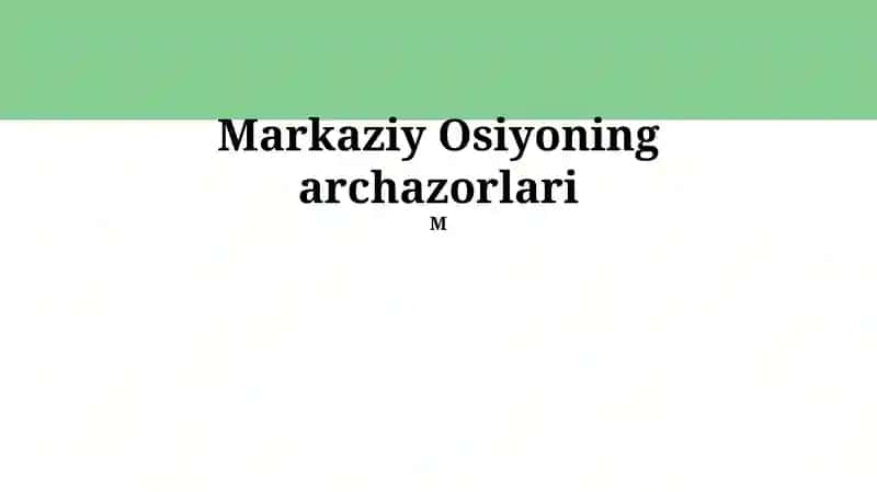 Markaziy Osiyoning archazorlari