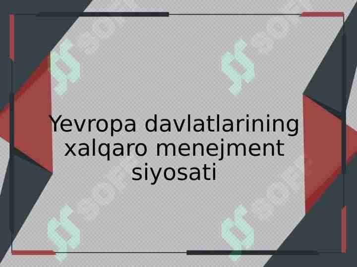 yevropa davlatlarining xalqaro menejment siyosati