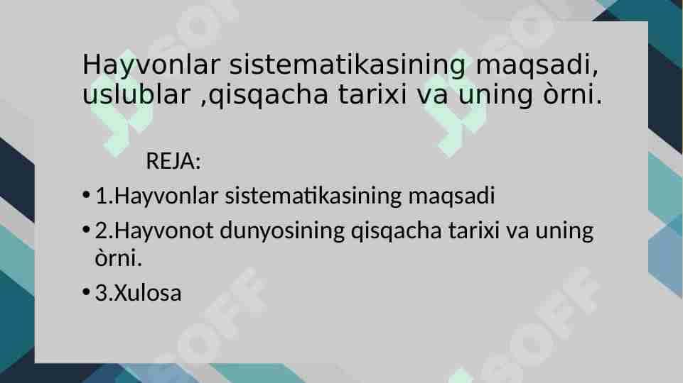 Hayvonlar sistematikasining maqsadi, uslublar ,qisqacha tarixi va uning òrni.