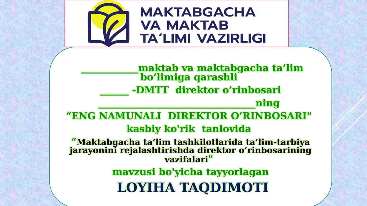 Maktabgacha ta’lim tashkilotlarida ta’lim-tarbiya jarayonini rejalashtirishda direktor o‘rinbosarining vazifalari (Loyihaviy Taqdimot)