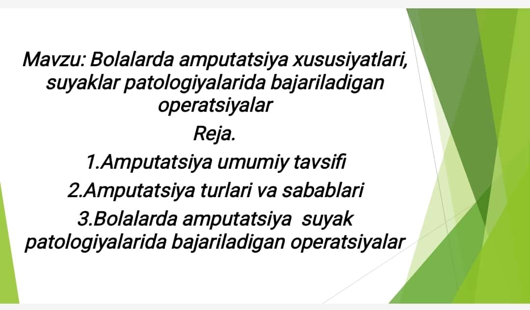 Bolalarda amputatsiya xususiyatlari, suyaklar patologiyalarida bajariladigan operatsiyalar