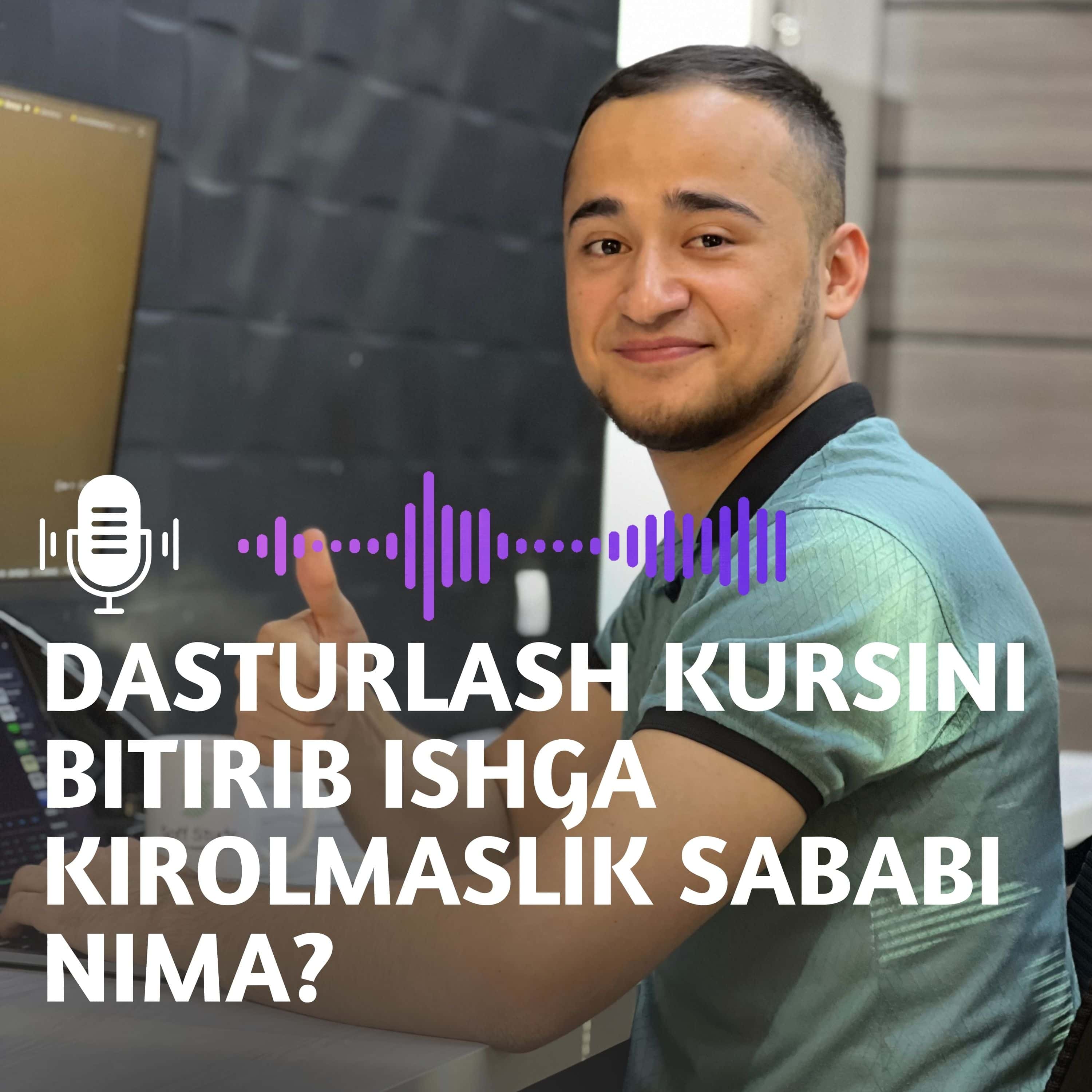Dasturlash kursini bitirib ishga kirolmaslik sababi nima?