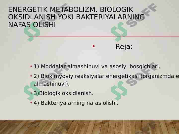 Energetik metabolizm. Biologik oksidlanish yoki bakteriyalarning nafas olishi