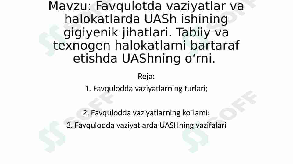 Favqulotda vaziyatlar va halokatlarda UASh ishining gigiyenik jihatlari. Tabiiy va texnogen halokatlarni bartaraf etishda UAShning o‘rni