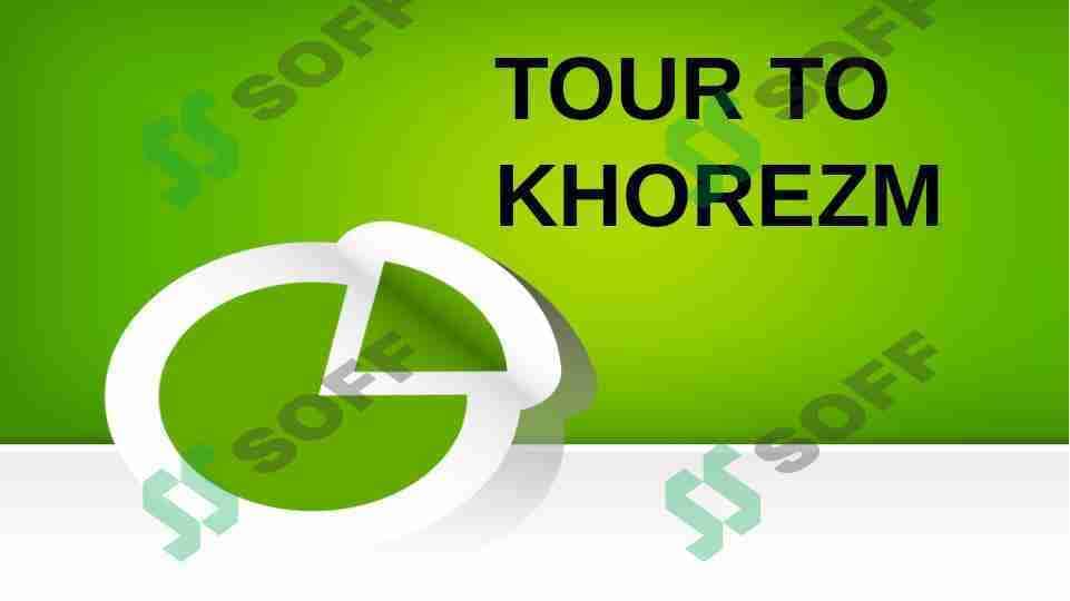 TOUR TO KHOREZM