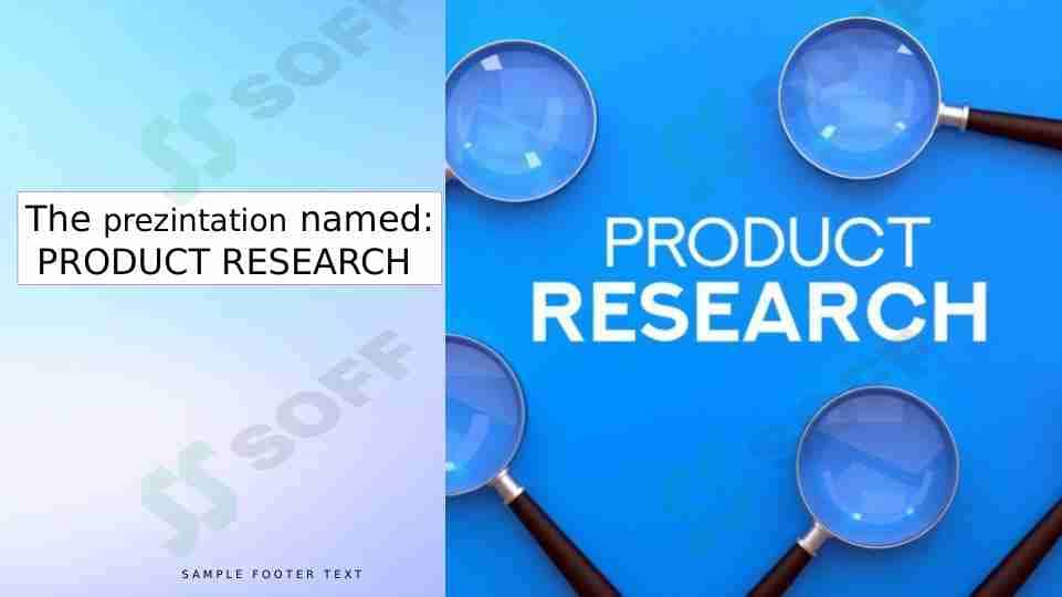 PRODUCT RESEARCH
